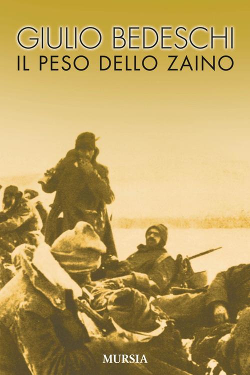 Il peso dello zaino - Giulio Bedeschi - copertina