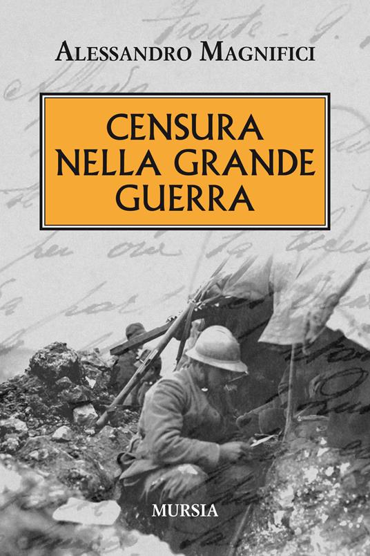 Censura nella grande guerra - Alessandro Magnifici - copertina