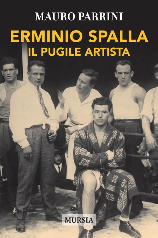 Erminio Spalla. Il pugile artista - Mauro Parrini - copertina