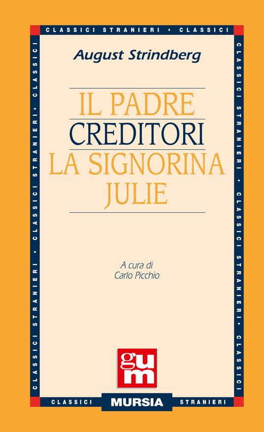 Il padre-Creditori-La signorina Julie - August Strindberg - copertina