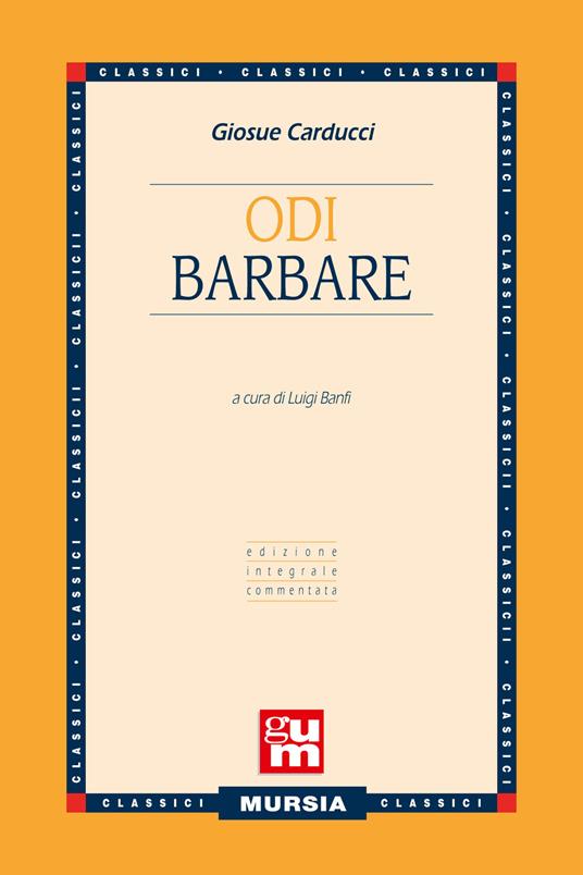 Odi barbare. Ediz. integrale - Giosuè Carducci - copertina