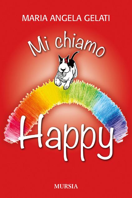 Mi chiamo Happy - Maria Angela Gelati - copertina