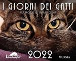 I giorni dei gatti. Calendario 2022