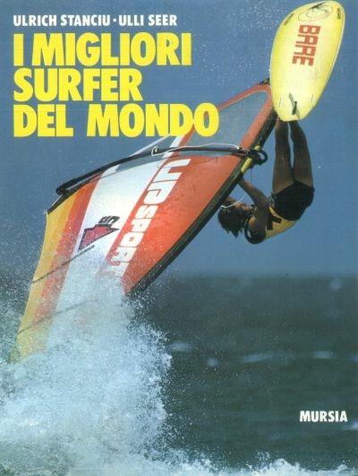 I migliori surfer del mondo - Ulrich Stanciu,Ulli Seer - copertina