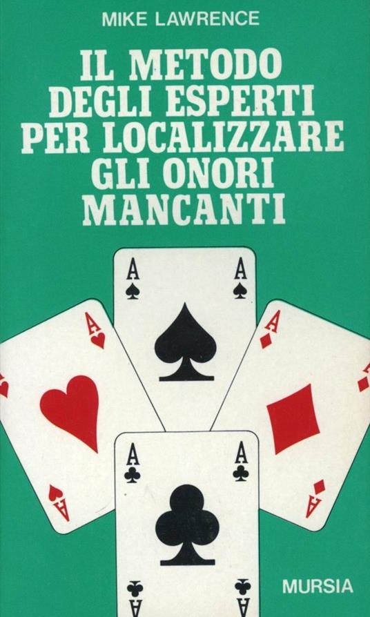 Il metodo degli esperti per localizzare gli onori mancanti - Mike Lawrence - copertina