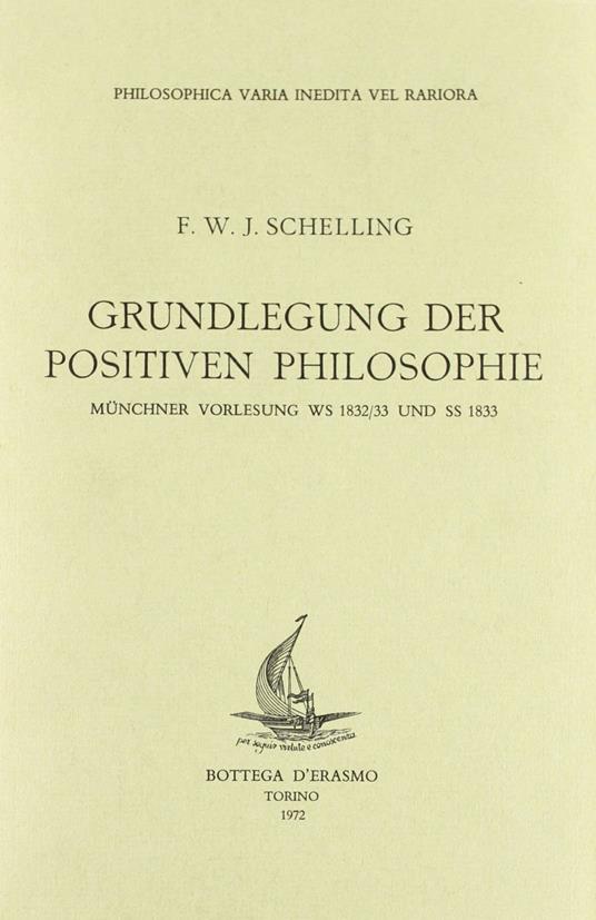 Grundlegung der positiven Philosophie. Münchener Vorlesung ws 1832-33 und ss 1833 - Friedrich W. Schelling - copertina