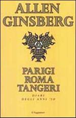 Parigi Roma Tangeri. Diari degli anni '50