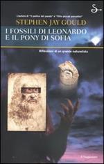 I fossili di Leonardo e il pony di Sophia