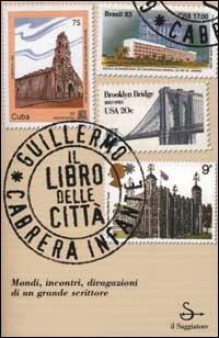 Il libro delle città - Guillermo Cabrera Infante - copertina