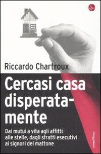 Cercasi casa disperatamente - Riccardo Chartroux - 2