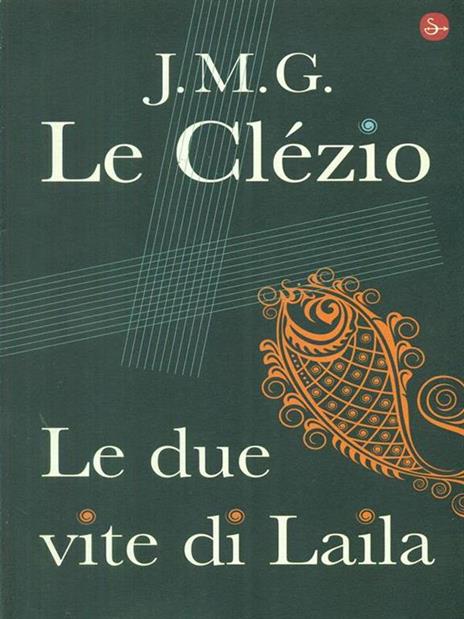 Le due vite di Laila - Jean-Marie Gustave Le Clézio - 2