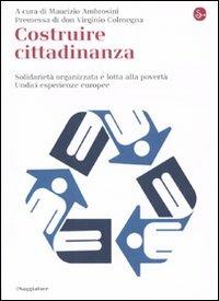 Costruire cittadinanza. Solidarietà organizzata e lotta alla povertà. Undici esperienze europee - 3