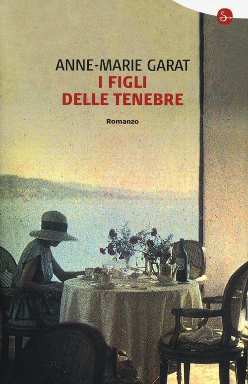 I figli delle tenebre - Anne-Marie Garat - copertina