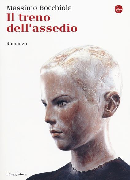 Il treno dell'assedio - Massimo Bocchiola - copertina