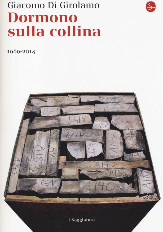 Dormono sulla collina. 1969-2014 - Giacomo Di Girolamo - copertina