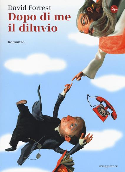 Dopo di me il diluvio - David Forrest - copertina