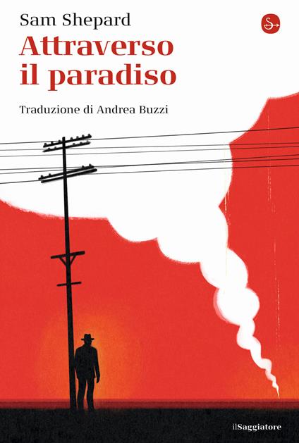 Attraverso il paradiso - Sam Shepard - copertina