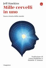 Mille cervelli in uno. Nuova teoria della mente