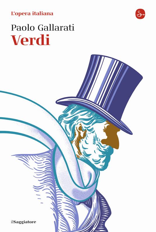 Verdi. L'opera italiana - Paolo Gallarati - copertina