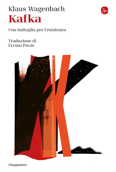 Kafka. Una battaglia per l'esistenza - Klaus Wagenbach - copertina