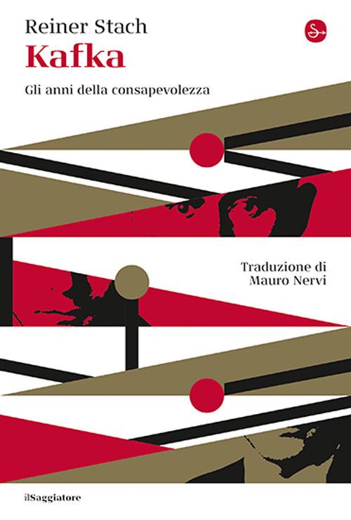 Kafka. Gli anni della consapevolezza - Reiner Stach - copertina