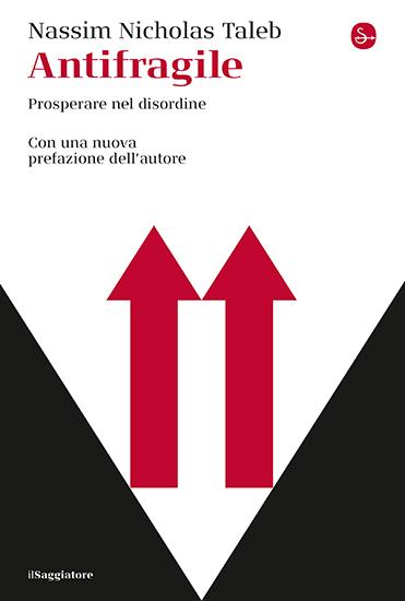 Antifragile. Prosperare nel disordine - Nassim Nicholas Taleb - copertina