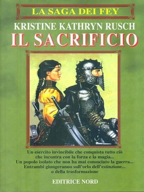 La saga dei Fey: il sacrificio - Kristine K. Rusch - 3