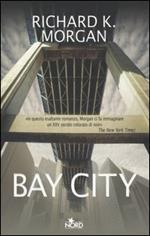 Bay City. Altered Carbon. Vol. 1