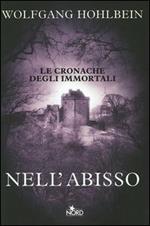 Nell'abisso. Le cronache degli immortali