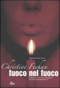 Fuoco nel fuoco - Christine Feehan - copertina