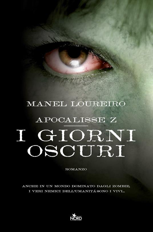 Apocalisse Z. I giorni oscuri - Manel Loureiro - copertina