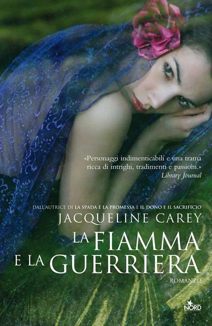 La fiamma e la guerriera - Jacqueline Carey - copertina