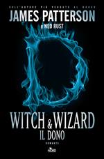 Witch & Wizard. Il dono