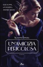 Un' amicizia pericolosa