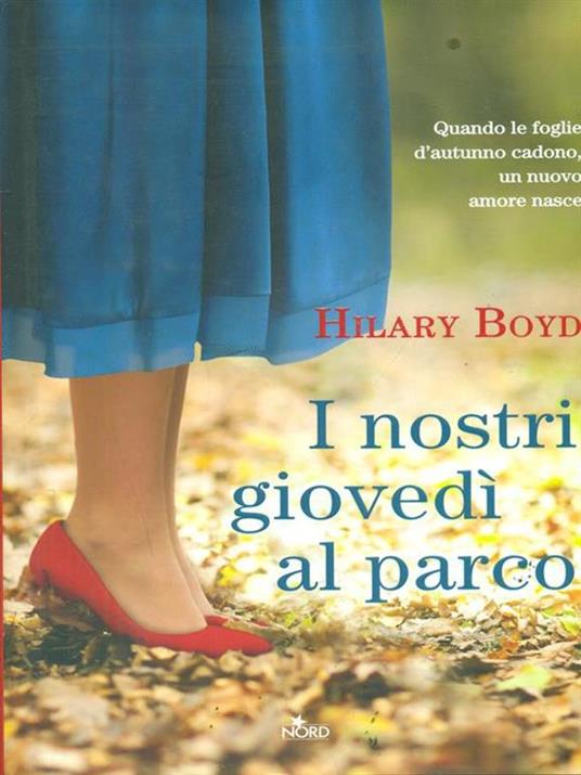 I nostri giovedì al parco - Hilary Boyd - 2