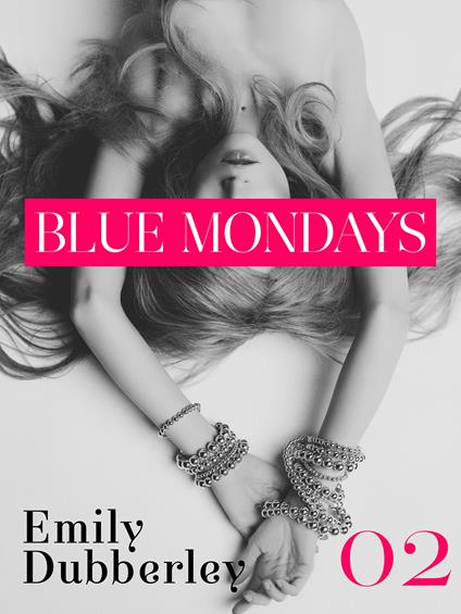 Blue mondays. Vol. 2 - Emily Dubberley,Anna Ricci - ebook