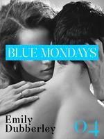 Blue mondays. Vol. 4