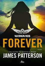 Forever. Maximum Ride