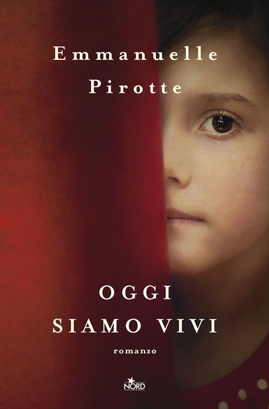 Oggi siamo vivi - Emmanuelle Pirotte - copertina