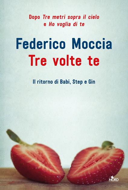 Tre volte te - Federico Moccia - copertina