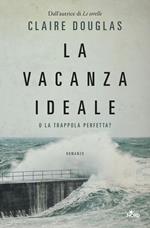 La vacanza ideale