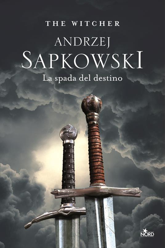 La spada del destino. The Witcher. Vol. 2 - Andrzej Sapkowski - Libro -  Nord - Le stelle Nord