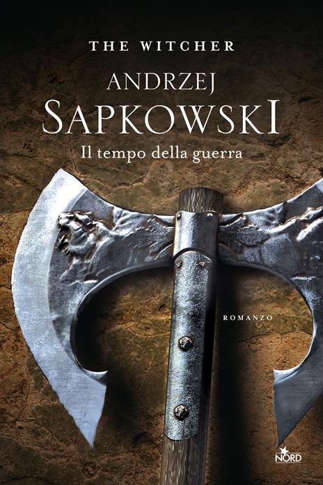 Il tempo della guerra. The Witcher. Vol. 4 - Andrzej Sapkowski - Libro -  Nord - Le stelle Nord