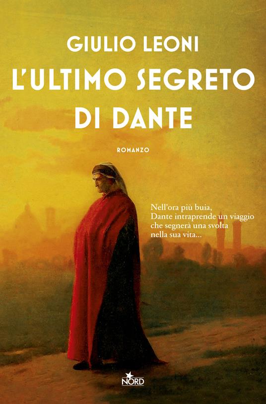 L'ultimo segreto di Dante - Giulio Leoni - copertina