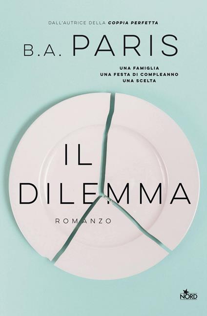 Il dilemma - B. A. Paris,Maria Olivia Crosio - ebook