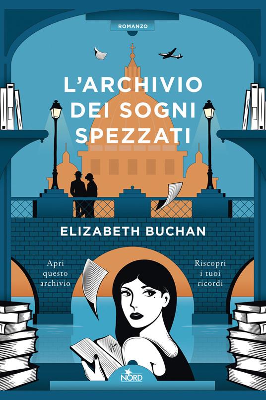 L archivio dei sogni spezzati Elizabeth Buchan Libro Nord