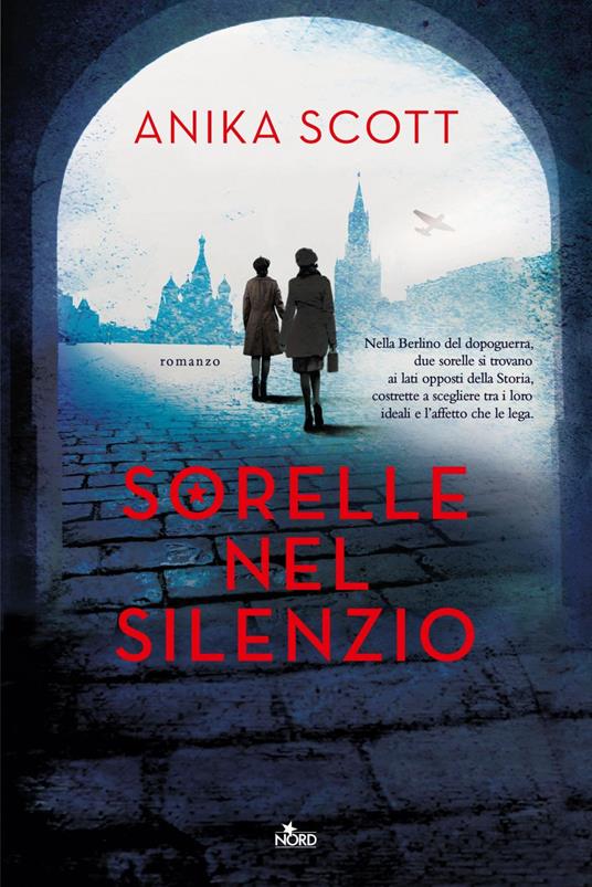 Sorelle nel silenzio - Anika Scott,Francesca Toticchi - ebook