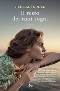Libro Il resto dei tuoi sogni Jill Santopolo