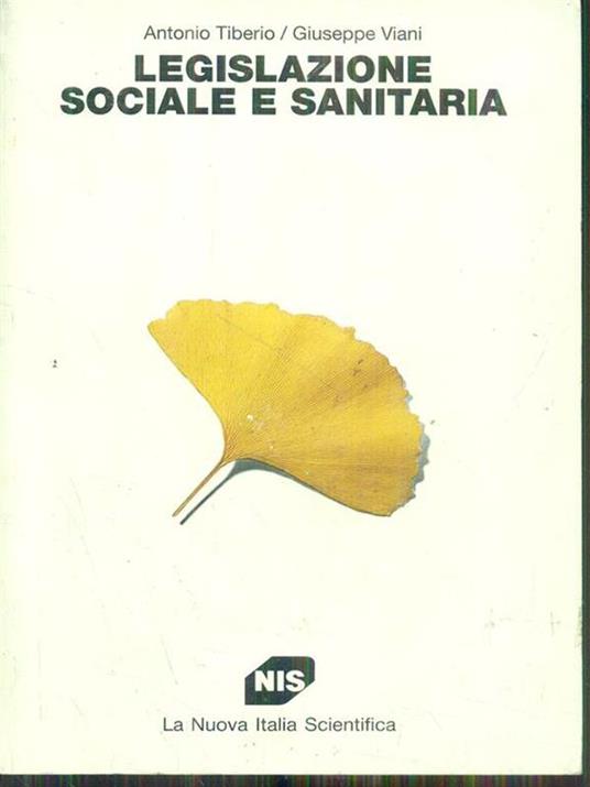 Legislazione sociale e sanitaria - Antonio Tiberio,Giuseppe Viani - copertina