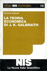 La teoria economica di J. K. Galbraith